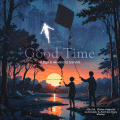 St.Ego & Alexandra Savvidi - Good Time (Alley SA Remix)