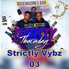 Strictly Vybz 03 (Rosemadines Bar Live)
