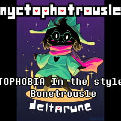 【NyctophoTrousle】NYCTOPHOBIA In the style of Bonetrousle（UNDERTALE AU）