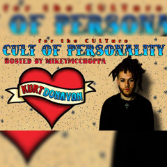 S5 E9 | THE KURT DONAVON INTERVIEW: CULT OF PERSONALITY HOSTED BY MIKEYMCCHOPPA