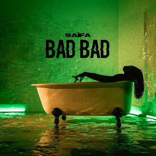 Saïfa - Bad Bad (Audio Officiel ) 2K20