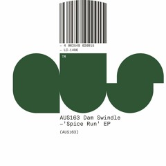 Dam Swindle - 'Spice Run' EP [Clips] [Aus Music]