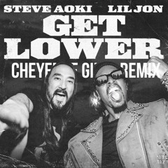 Steve Aoki, Lil Jon - Get Lower (Cheyenne Giles Remix)
