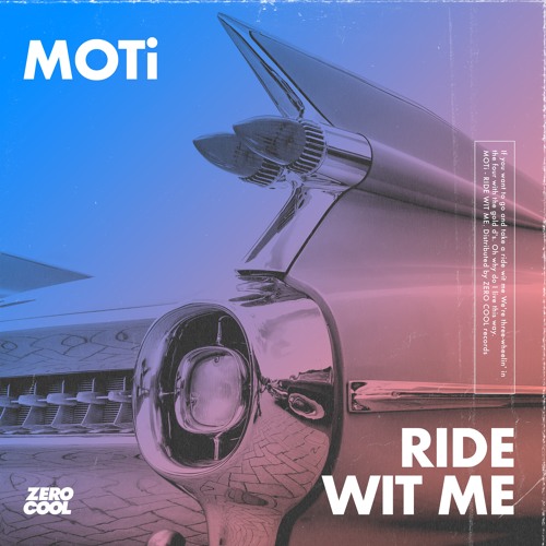 MOTi - Ride Wit Me (Extended Mix)