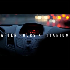After Hours X Titanium (speed Up, Tiktok Version)