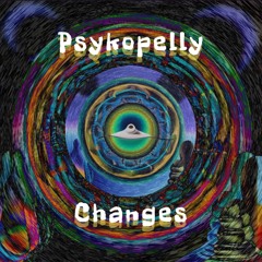 Psykopelly - Changes (EP preview)