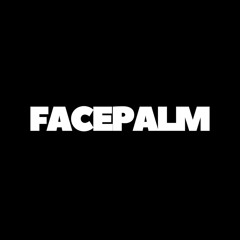 FACEPALM