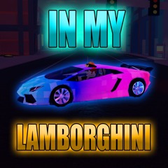 In My Lamborghini (Roblox Jailbreak Rap Song)
