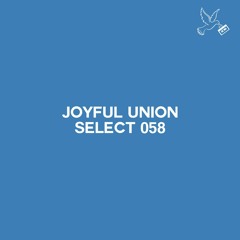 Joyful Union Select 058