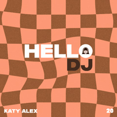 HELLODJ [HDJ20] - Katy Alex - 08.07.25 - Vinyl Mix