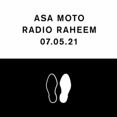 Asa Moto mix for Radio Raheem
