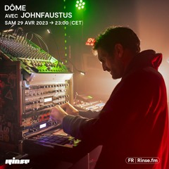 DÔME avec Johnfaustus - 29 Avril 2023