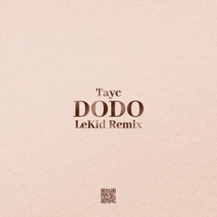 Dodo (LeKid Remix)