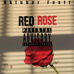 Oktober Festt - Red Rose (Prod by Lo'Getem)