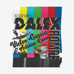 Dalex Ft. Lenny Tavarez - Rompe (Adrian Cano & Victor Garcia Mambo Remix)