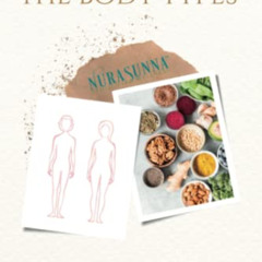 ACCESS EPUB ✓ Islamic Medicine's Guide To The Body Types by  Aiman Attar EBOOK EPUB K