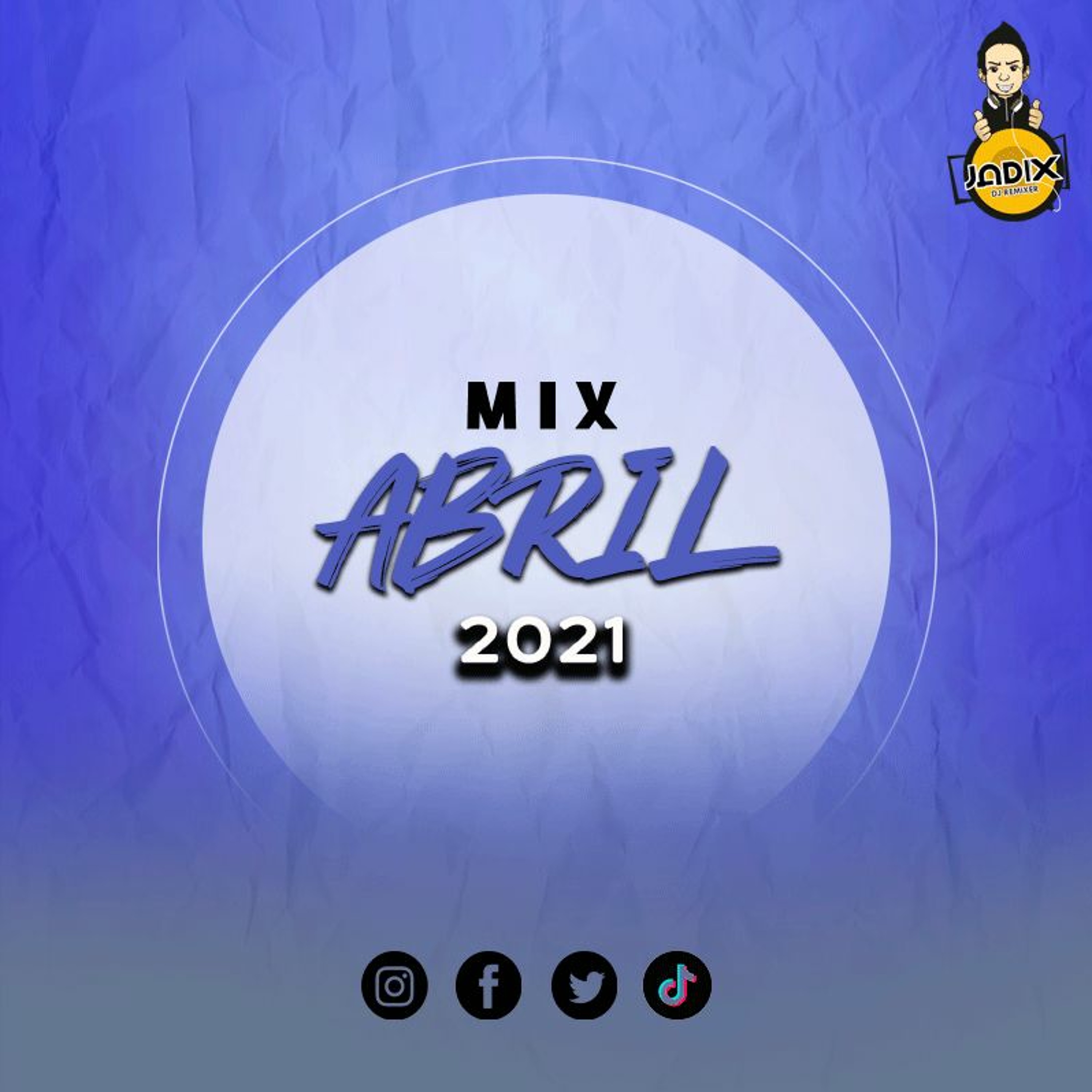 DJ JADIX - MIX ABRIL 2021 episode artwork