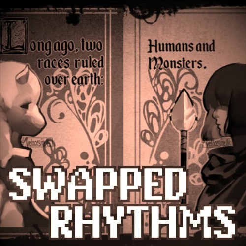 [Undertale AU][Swapped Rhythms] In Times Gone by...
