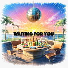Waiting for You