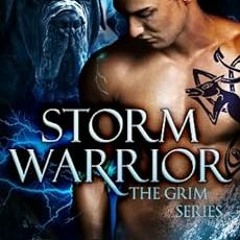 [Read] KINDLE PDF EBOOK EPUB Storm Warrior (Grim Book 1) by Dani Harper 💓