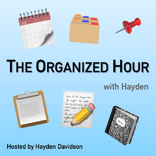 The Organized Hour with Hayden