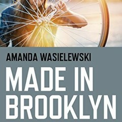 View PDF Made in Brooklyn: Artists, Hipsters, Makers, and Gentrification by  Amanda Wasielewski