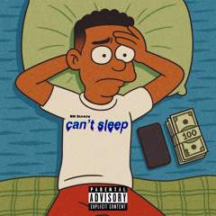 Cant Sleep