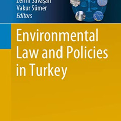 ACCESS EBOOK 📥 Environmental Law and Policies in Turkey (The Anthropocene: Politik—E