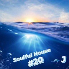 Soulful House #20