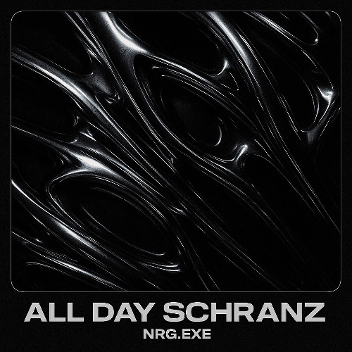 All Day Schranz - NRG.EXE