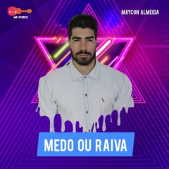 Medo ou raiva (LANÇAMENTO)