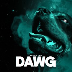 x Elii - Dawg (Prod AyeTM)