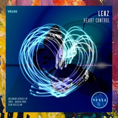 PREMIERE: Lenz — Heart Control (Original Mix) [Vesta Records]
