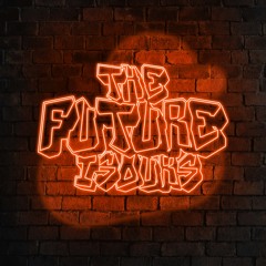 The Future Is Ours