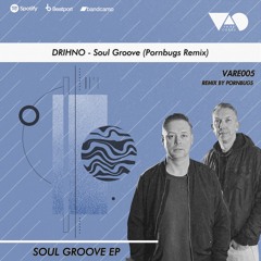 Soul Groove (Pornbugs Remix)