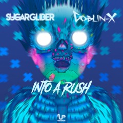 Goblin - X & Sugar Glider - Into A Rush