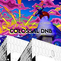 Colossal DnB Mix Vol.2
