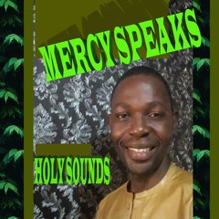Mercy Speaks