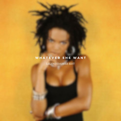 Whatever She Want (Lelynd Darkes Blend)