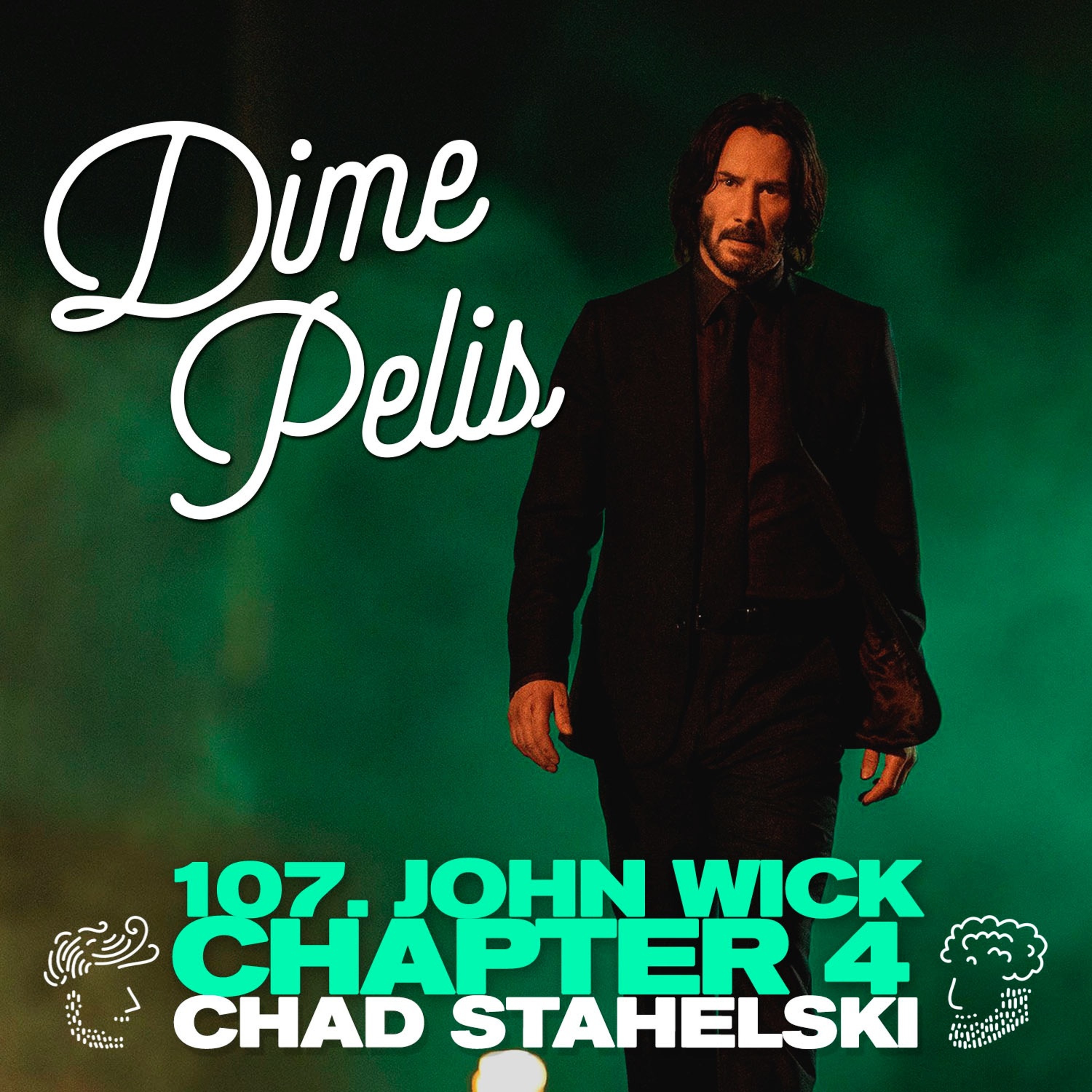 Episodio 107. JOHN WICK CHAPTER 4 de Chad Stahelski