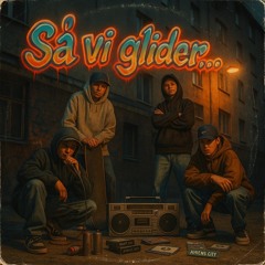 SÅ VI GLIDER
