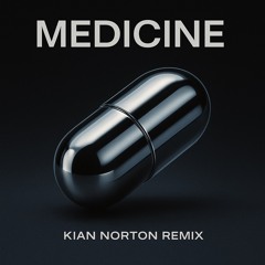 FREE DL: Jansons - Medicine (Kian Norton Remix)