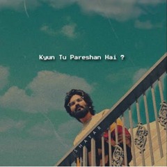 Kyun Tu Pareshan Hai  JalRaj Official