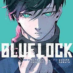 [READ] PDF EBOOK EPUB KINDLE Blue Lock 6 by  Muneyuki Kaneshiro &  Yusuke Nomura 📌