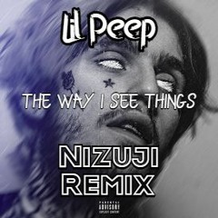 Lil Peep - The Way I See Things (Nizuji Remix) [Free At 2250 Followers]
