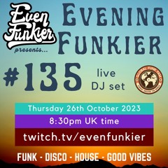 Evening Funkier Episode 135 - Slow Jams!