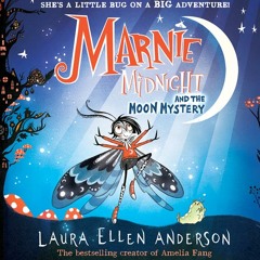 Marnie Midnight and the Moon Mystery, By Laura Ellen Anderson, Read by Fern Kay