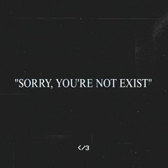ｄｏ ｉ ｅｖｅｎ ｅｘｉｓｔ ?