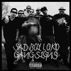 sadboy loko - Gang Signs