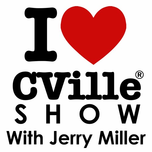 Jerry Miller was live on the "I Love CVille Show"